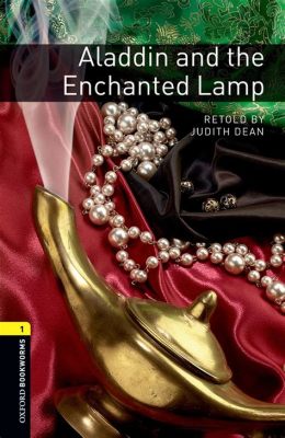  The Enchanted Lamp: A Story about Fate, Desire, and Misplaced Wishes?